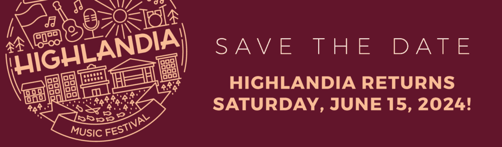 Highlandia logo with text reading "Save the Date, Highlandia returns Saturday, June 15, 2024"